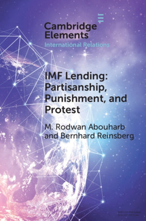IMF Lending, Partisanship, Punishment, and Protest