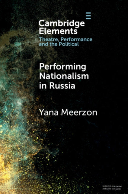 Book cover of: Performing Nationalism in Russia. By: Yana Meerzon