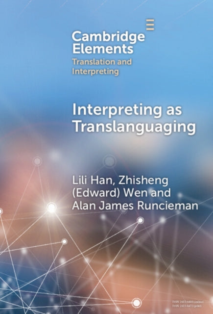 Book cover of: Interpreting as Translanguaging. By: Lili Han