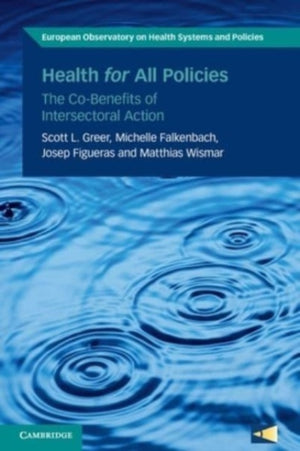 Health for All Policies, The Co-Benefits of Intersectoral Action