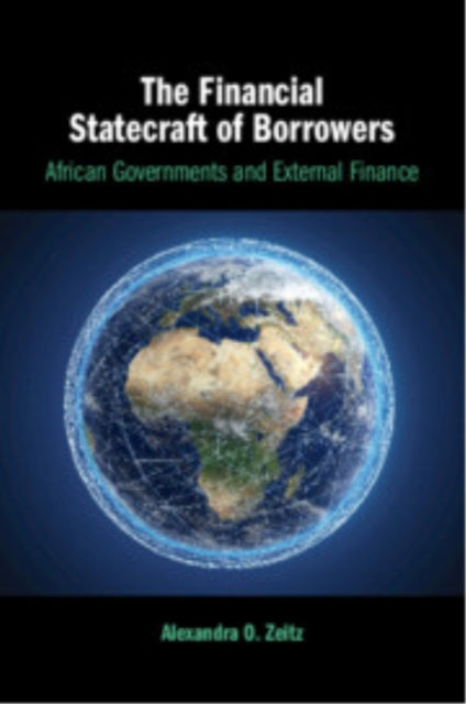 Book cover of: Financial Statecraft of Borrowers. By: Alexandra O. Zeitz