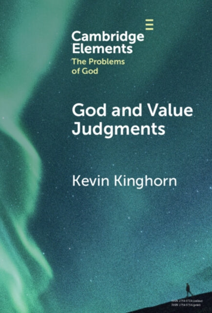 Book cover of: God and Value Judgments. By: Kevin Kinghorn