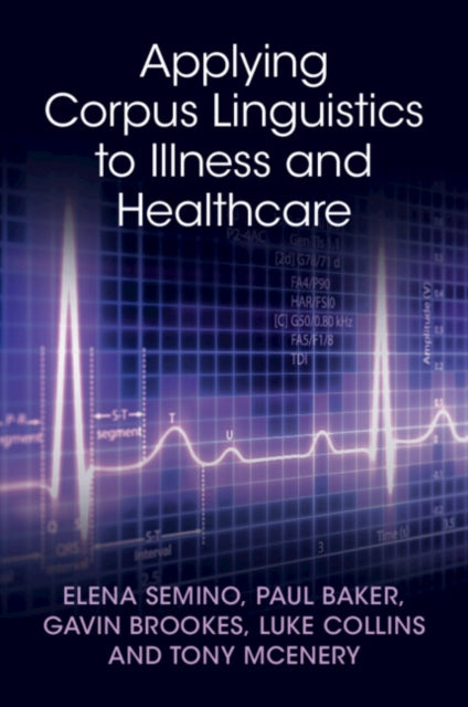 Applying Corpus Linguistics to Illness and Healthcare
