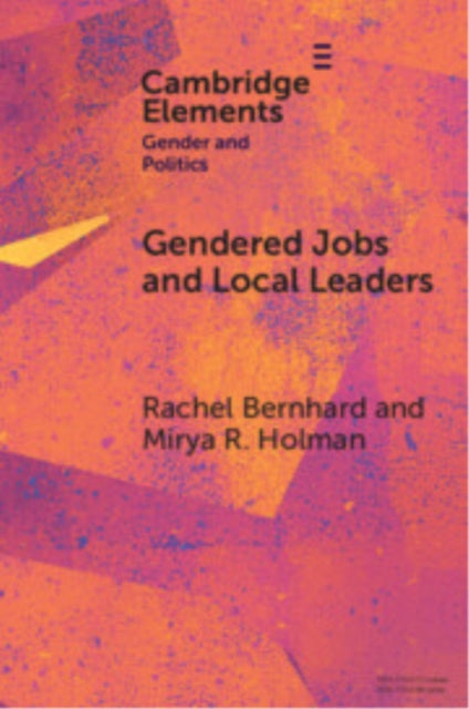 Book cover of: Gendered Jobs and Local Leaders. By: Rachel Bernhard
