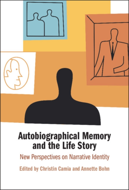 Book cover of: Autobiographical Memory and the Life Story