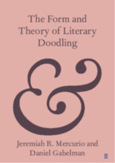 Book cover of: Form and Theory of Literary Doodling. By: Jeremiah R. Mercurio