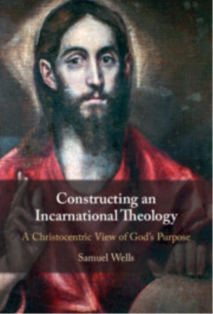 Constructing an Incarnational Theology