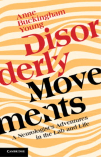 Book cover of: Disorderly Movements. By: Anne Buckingham Young