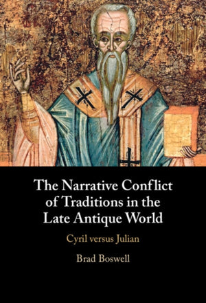 The Narrative Conflict of Traditions in the Late Antique World