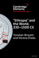 Book cover of: ‘Ethiopia’ and the World, 330–1500 CE. By: Yonatan Binyam