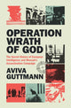 Operation Wrath of God, The Secret History of European Intelligence and Mossad's Assassination Campaign 9781009503075 Aviva Guttmann