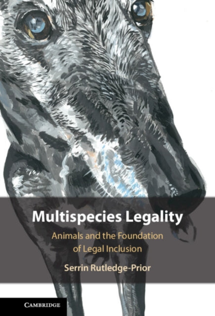 Book cover of: Multispecies Legality. By: Serrin Rutledge-Prior
