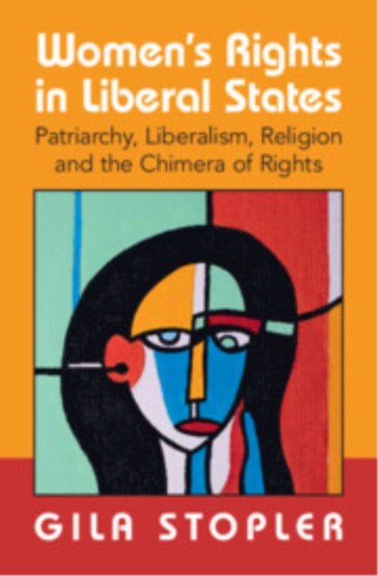 Book cover of: Women's Rights in Liberal States. By: Gila Stopler