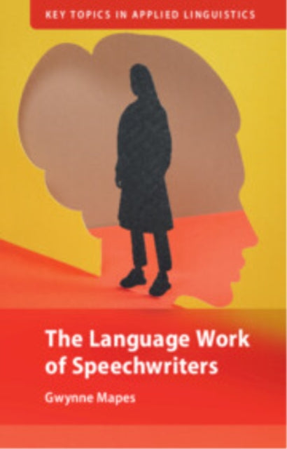 Book cover of: Language Work of Speechwriters. By: Gwynne Mapes