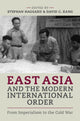 Book cover of: East Asia and the Modern International Order