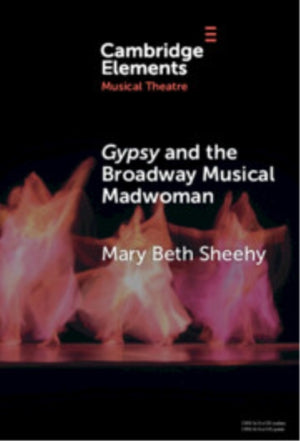Gypsy and the Broadway Musical Madwoman