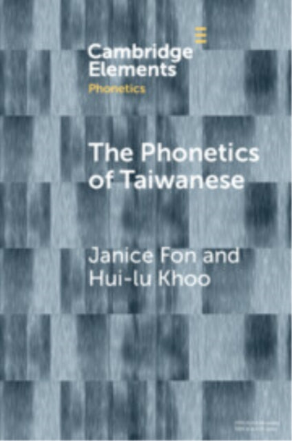 Book cover of: Phonetics of Taiwanese. By: Janice Fon