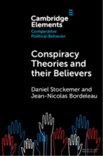 Book cover of: Conspiracy Theories and their Believers. By: Daniel Stockemer