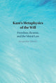 Book cover of: Kant's Metaphysics of the Will