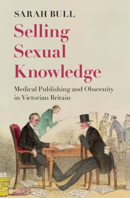 Book cover of: Selling Sexual Knowledge. By: Sarah Bull
