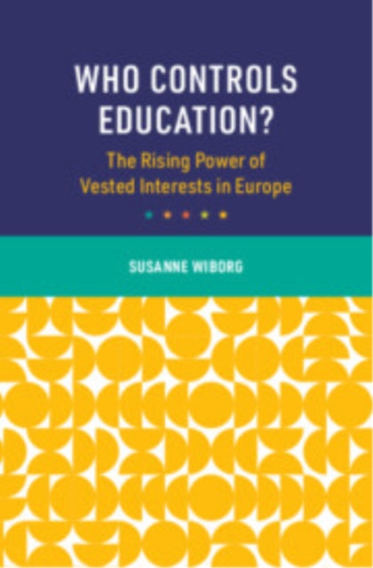 Book cover of: Who Controls Education?. By: Susanne Wiborg