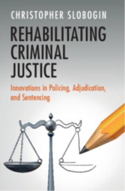 Book cover of: Rehabilitating Criminal Justice