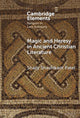 Book cover of: Magic and Heresy in Ancient Christian Literature