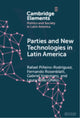 Book cover of: Parties and New Technologies in Latin America. By: Rafael Piñeiro-Rodríguez