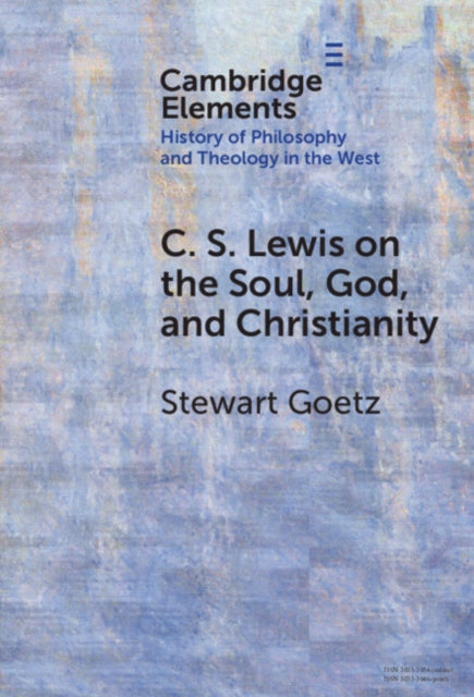 C. S. Lewis on the Soul, God, and Christianity