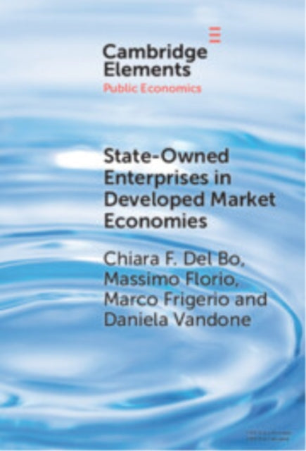 Book cover of: State-Owned Enterprises in Developed Market Economies. By: Chiara F. Del Bo