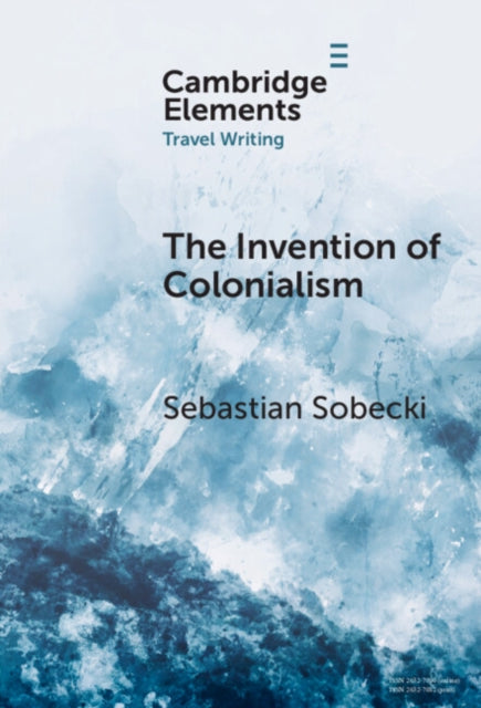 Book cover of: Invention of Colonialism