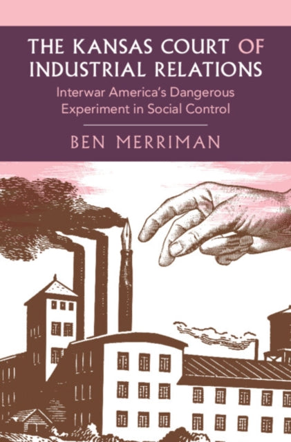 Book cover of: Kansas Court of Industrial Relations