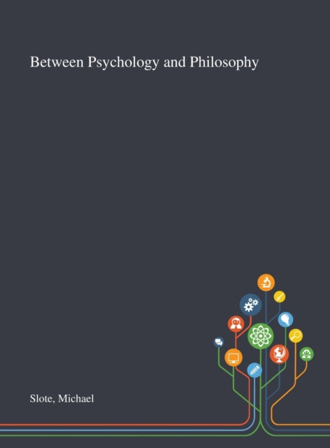 Book cover of: Between Psychology and Philosophy