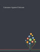 Book cover of: Literature Against Criticism