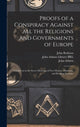 Book cover of: Proofs of a Conspiracy Against All the Religions and Governments of Europe