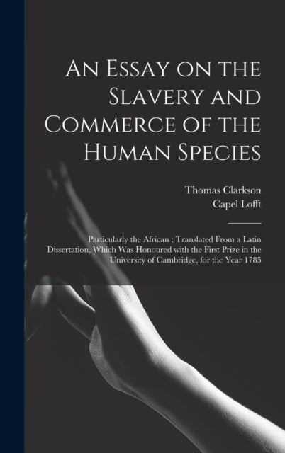 Book cover of: Essay on the Slavery and Commerce of the Human Species