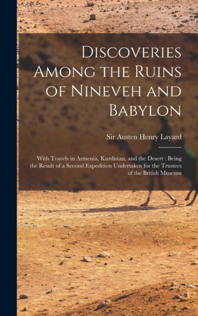 Book cover of: Discoveries Among the Ruins of Nineveh and Babylon