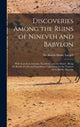 Book cover of: Discoveries Among the Ruins of Nineveh and Babylon