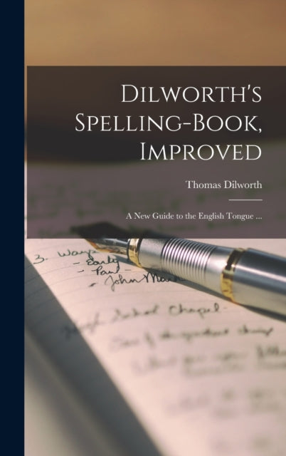 Book cover of: Dilworth's Spelling-book, Improved