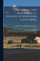 Book cover of: Memorial and Biographical History of Northern California