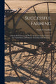 Book cover of: Successful Farming [microform]