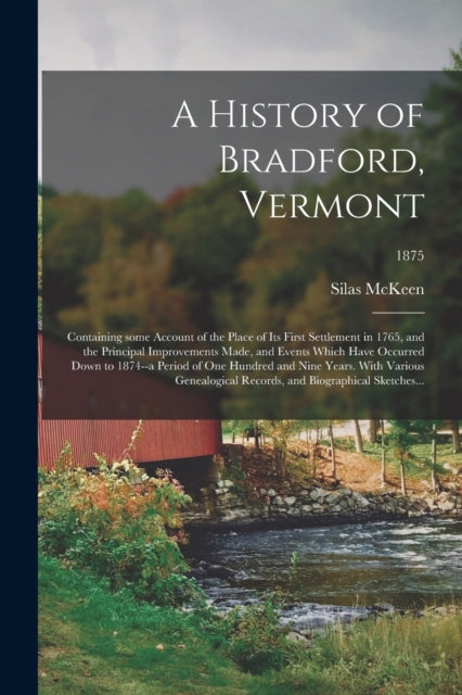 Book cover of: History of Bradford, Vermont. By: Silas 1791-1877 McKeen