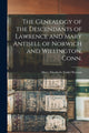 Book cover of: Genealogy of the Descendants of Lawrence and Mary Antisell of Norwich and Willington, Conn.. By: Mary Elizabeth Tisdel B. 1845 Wyman