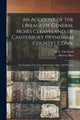 Book cover of: Account of the Lineage of General Moses Cleaveland, of Canterbury (Wyndham County), Conn.. By: H. G. (Horace Gillette) 1 Cleveland