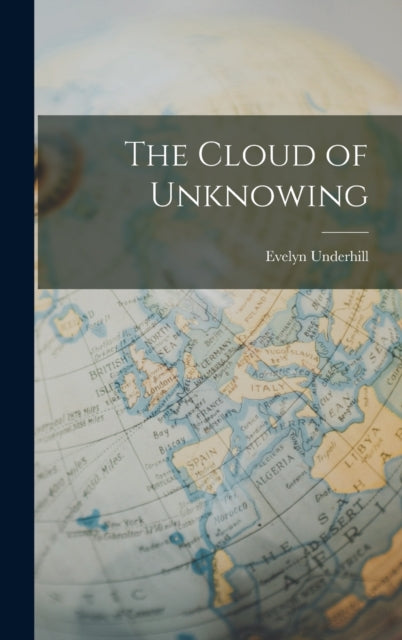 Book cover of: Cloud of Unknowing. By: Evelyn Underhill