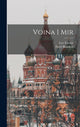 Book cover of: Voina i mir. By: Лев Толстой