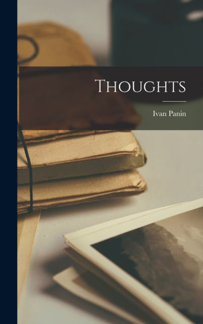 Book cover of: Thoughts. By: Ivan Panin