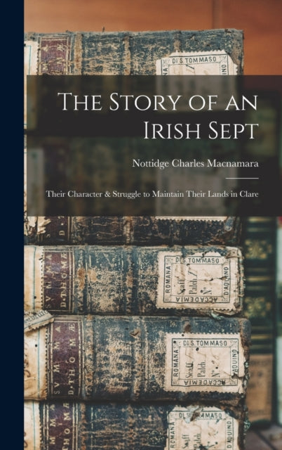 Book cover of: Story of an Irish Sept