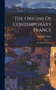 Book cover of: Origins Of Contemporary France