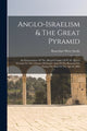 Book cover of: Anglo-israelism & The Great Pyramid